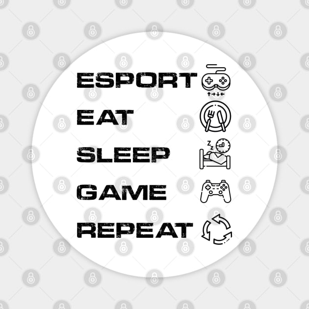 esport eat sleep game repeat Magnet by SULY